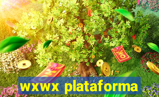 wxwx plataforma